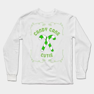 CHRISTMAS Candy Cane Cutie Quote Long Sleeve T-Shirt